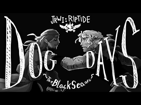 The Black Sea Is Over || JRWI: Riptide animation 
