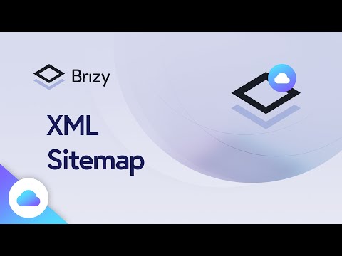 Boost Your SEO with Brizy Cloud: XML Sitemap Generation Explained