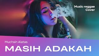 Download lagu Masih Adakah | cover musik reggae mp3