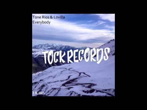Tone Rios x Lovilla - Everybody
