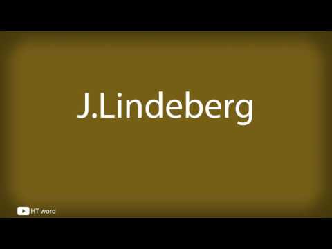 How to pronounce J.Lindeberg