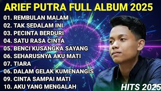 Download lagu ARIEF PUTRA FULL ALBUM TERBARU 2025 OBATI RINDUKU🎵TAK SEDALAM INI POPULER TANPA IKLAN REMBULAN MALAM mp3 Download lagu ARIEF PUTRA FULL ALBUM TERBARU 2025 OBATI RINDUKU🎵TAK SEDALAM INI POPULER TANPA IKLAN REMBULAN MALAM mp3