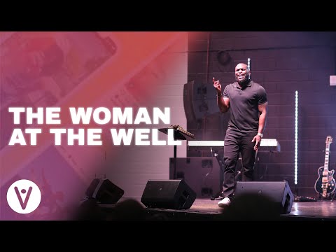 REEL ENCOUNTERS | The Woman at The Well | John 4:1-42 | Philip Anthony Mitchell