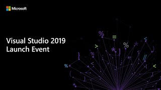 Visual Studio 2019 Launch Event