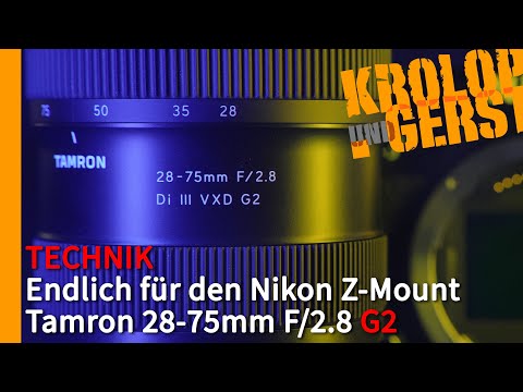 Tamron 28-75mm F/2.8 G2 - Finally for the Nikon Z-mount 📷 Krolop&Gerst