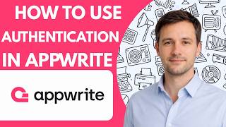 How to Use Appwrite Authentication Full Guide 2026
