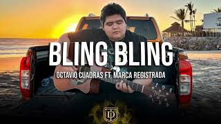 Bling Bling - Octavio Cuadras Ft. Marca Registrada - LETRA 😄🔥