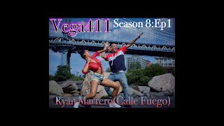 Ryan Marrero on Vega411 Season 8 Premier