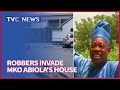 Insight Into The Robbery At MKO Abiola's house