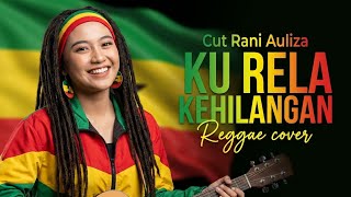 Download lagu CUT RANI AULIZA - I’M WILLING TO LET YOU GO ‼️ REGGAE COVER mp3