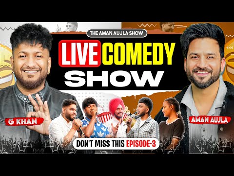 G KHAN on The Aman Aujla Live Comedy Show | Ep-03