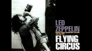 Led Zeppelin Flying Circus | Live MSG NY. 2-12-75.Soundboard Recording.