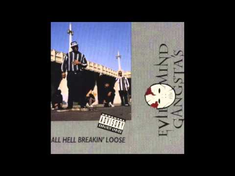 Evil Mind Gangsta's - Intro - All Hell Breakin' Loose