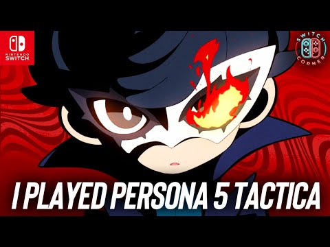 Persona 5 Tactica On The Nintendo Switch A Must Buy SRPG? | I Played Preview