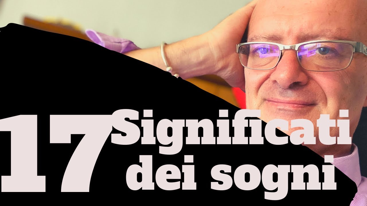 Watch Now 17 Significati Dei Sogni che non Dovresti Mai ignorare 17 Significati Dei Sogni che non Dovresti Mai ignorare