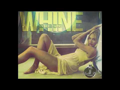 Sentimient Ft Dwayno -  Whine   Prod By Rydah