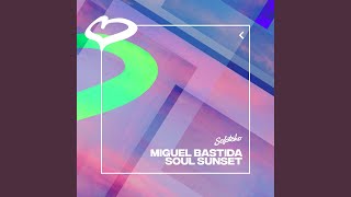 Miguel Bastida - Soul Sunset video
