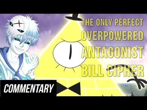 [Blind Reaction] The Only Perfect Overpowered Antagonist - Bill Cipher