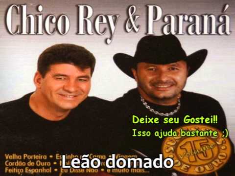 Chico Rey e Paraná-Leão domado