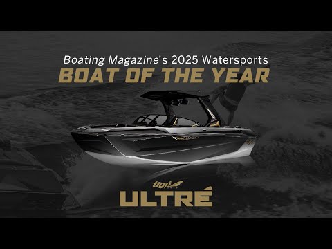 Tigé Ultré ZX Wins 2025 Watersports Boat of the Year | Boating Magazine