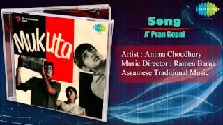 A Pran Gopal  Mukuta  Assamese Film Song  Anima Ch