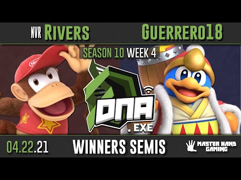 DNA.EXE S10:W4 - NVR | Rivers (Diddy Kong) Vs. Guerrero18 (Dedede) - W Semifinals
