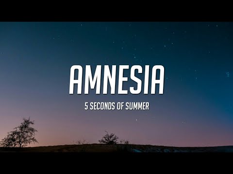 5 Seconds of Summer - Amnesia (Lyrics) 5SOS