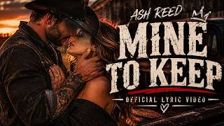 Download lagu Ash Reed – Mine To Keep mp3 Download lagu Ash Reed – Mine To Keep mp3