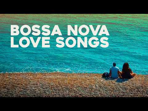 Bossa Nova Covers Playlist - Sweet Love Songs