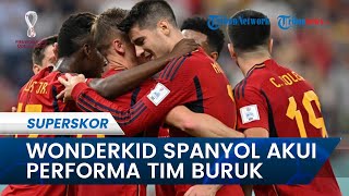 Seusai Kalah Melawan Timnas Jepang di Piala Dunia 2022: Wonderkid Spanyol Akui Performa Tim Buruk