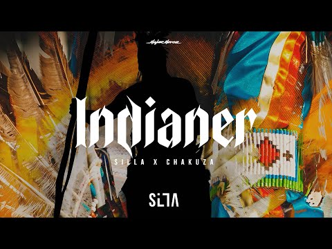 SILLA ► INDIANER FEAT. CHAKUZA ◄ [ OFFICIAL 4K MUSICVIDEO ]