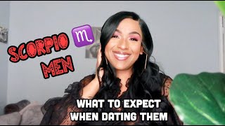 DATING A SCORPIO | WHAT TO EXPECT | FREAKY? MANIPULATIVE? POSSESSIVE?