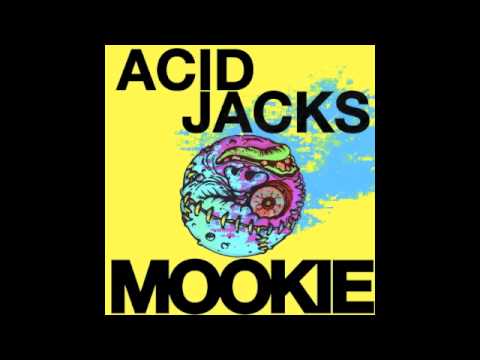 Acid Jacks - Mookie
