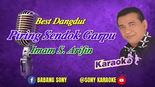 Download lagu PIRING SENDOK GARPU IMAM S ARIFIN KARAOKE || @sonykaraokeofficial mp3