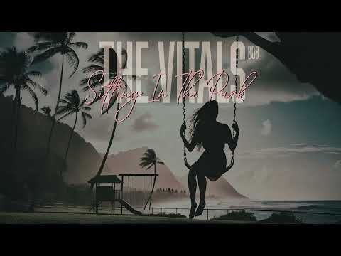 The Vitals 808 - Sitting In The Park (Audio)