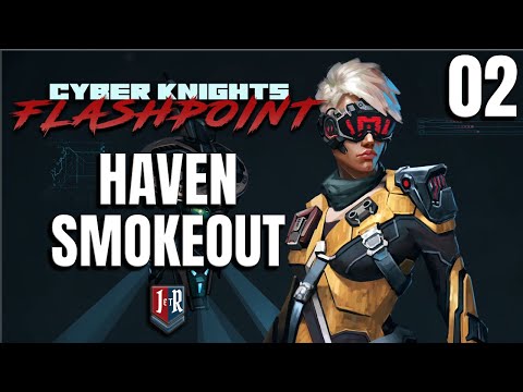 HAVEN SMOKEOUT - Cyber Knights: Flashpoint Campaign - Ep 2