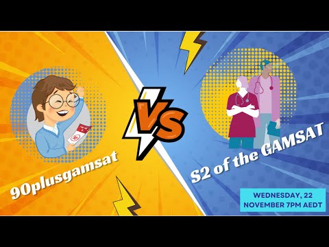 90plusgamsat vs S2 of the GAMSAT | Free Webinar
