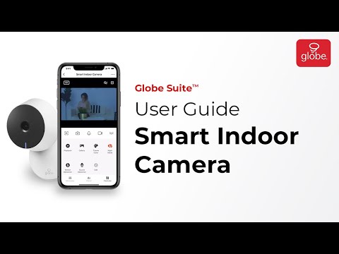 Smart Indoor Camera – Set Up and User Guide | Globe Smart Home