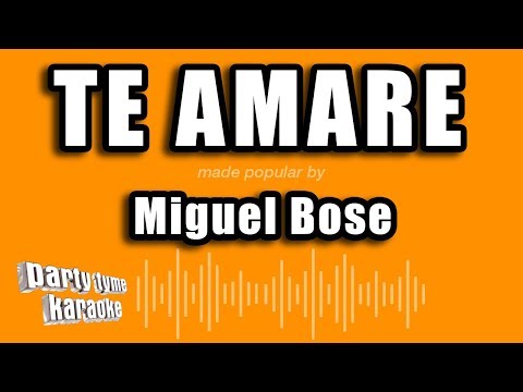 Te Amare - Pistas De Miguel Bose