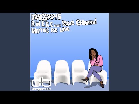 Waiting For Love (Original Mix)