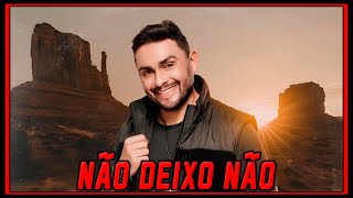 MANO WALTER - NÃO DEIXO NÃO + LETRA (LYRICS)