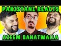 Pakistani Reacts to Azeem Banatwalla Stand-Up