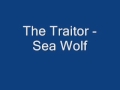The Traitor - Sea Wolf.wmv