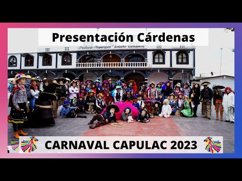 Carnaval Capulac 2023 / Presentación en Lázaro Cárdenas