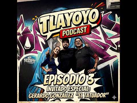 EP 3 El arte del REALISMO en la piel | Gerardo González 🎙️ #TlayoyoTV