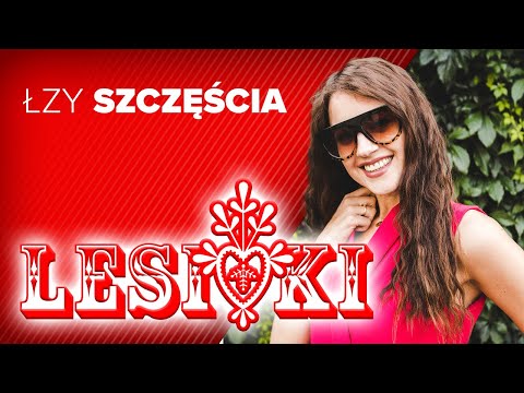 Lesioki - Łzy szczęścia (Oficjalny teledysk)
