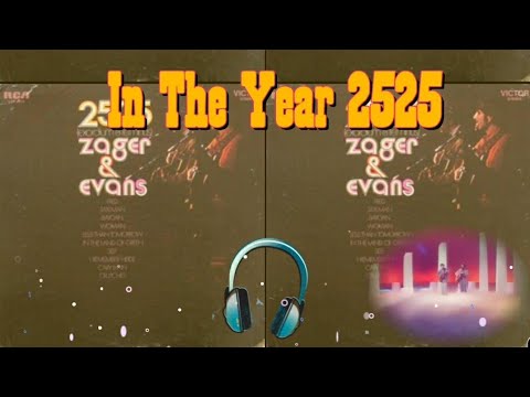 Zager & Evans - In the Year 2525