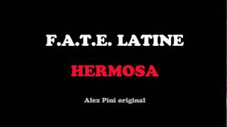F.A.T.E. Latine - Hermosa