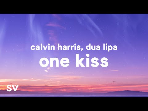 Calvin Harris, Dua Lipa - One Kiss (Lyrics)
