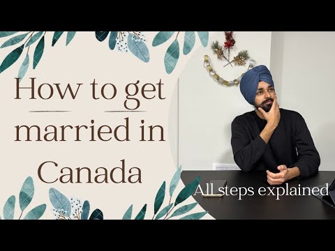 How to get Married in Canada| Steps of Canadian marriage Explained